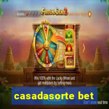 casadasorte bet